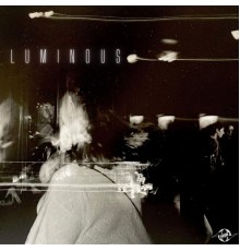 Luminous - Luminous