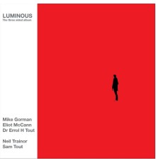 Luminous - The Three Sided Album