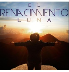 Luna - El Renacimiento