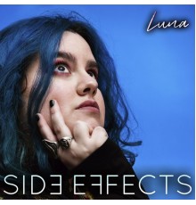 Luna - Side Effects