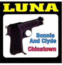 Luna - Bonnie & Clyde