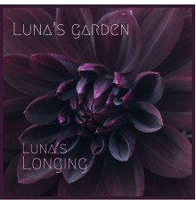 Luna's Garden - Luna's Longing