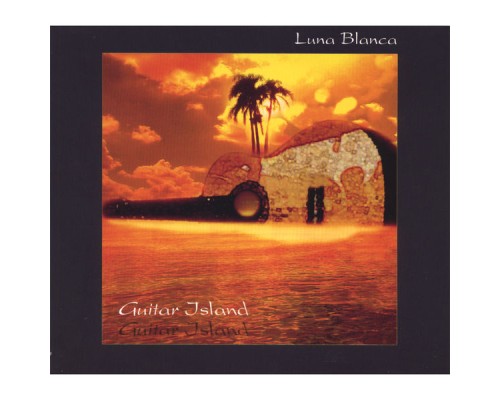 Luna Blanca - Guitar Island