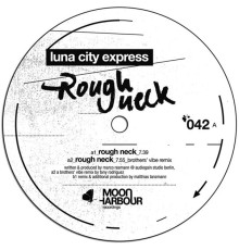 Luna City Express - Rough Neck