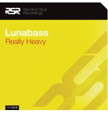 Lunabass - Really Heavy