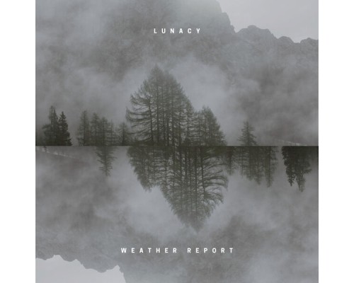 Lunacy - Weather Report