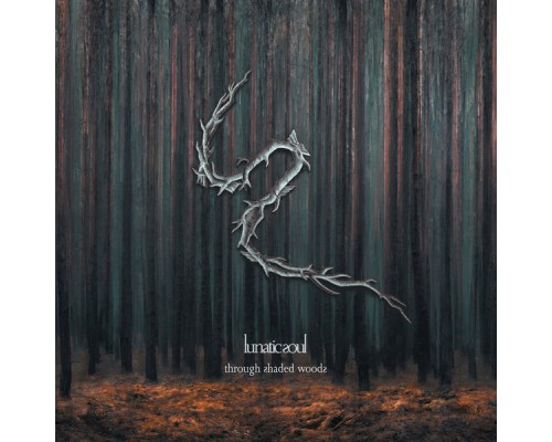 Lunatic Soul - Through Shaded Woods