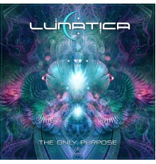 Lunatica - The Only Purpose