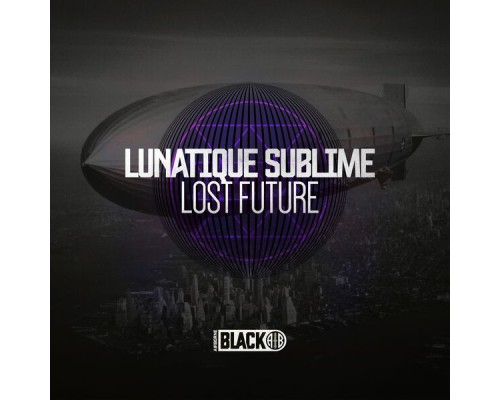 Lunatique Sublime - Lost Future