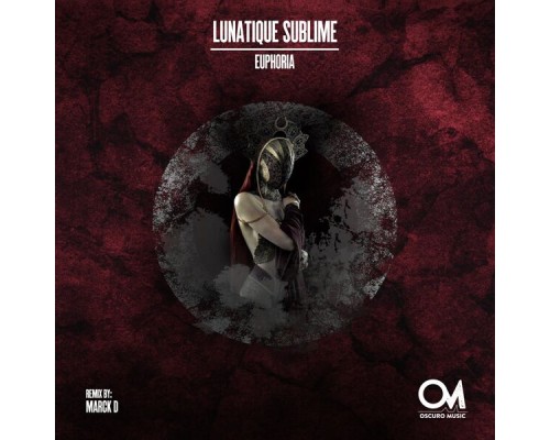 Lunatique Sublime - Euphoria