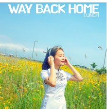 Lunch - Way Back Home (2021)