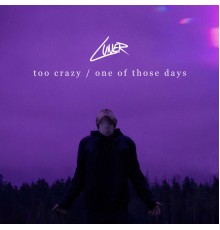 Luner - Too Crazy