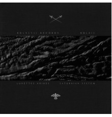 Lunettes Noires - Saturnian System (Original Mix)