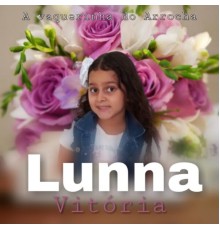 Lunna Vitória - Bruninho