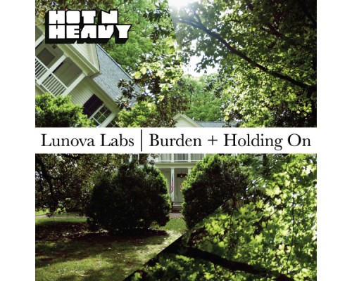 Lunova Labs - Burden + Holding On