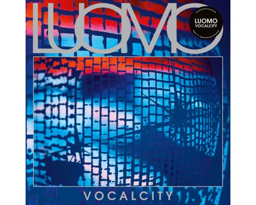 Luomo - Vocalcity (20th Anniversary Re-Master)