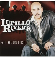 Lupillo Rivera - En Acústico