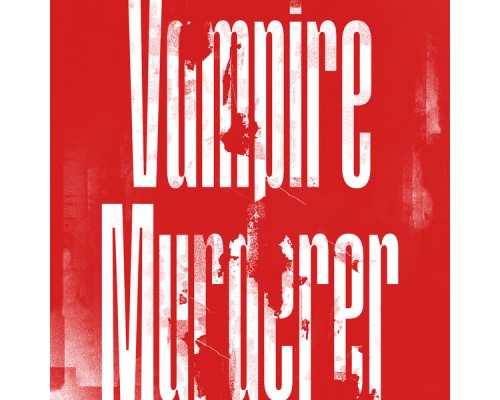 Lupin - Vampire / Murderer