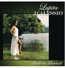 Lupita D'Alessio - Desde Mi Libertad