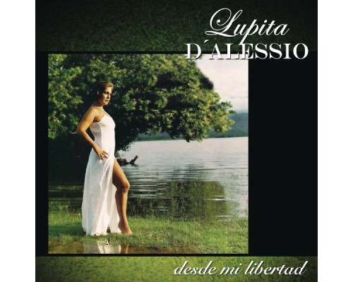 Lupita D'Alessio - Desde Mi Libertad