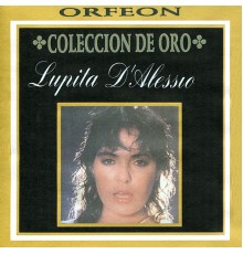 Lupita D'Alessio - Coleccion de Oro