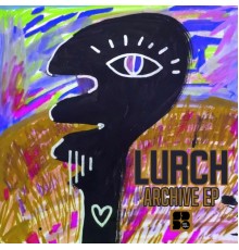 Lurch - Archive EP