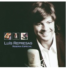 Luís Represas - Reserva Especial