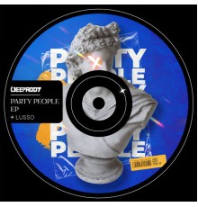 Lusso - Party People EP