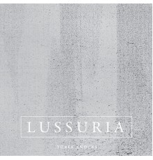 Lussuria - Three Knocks