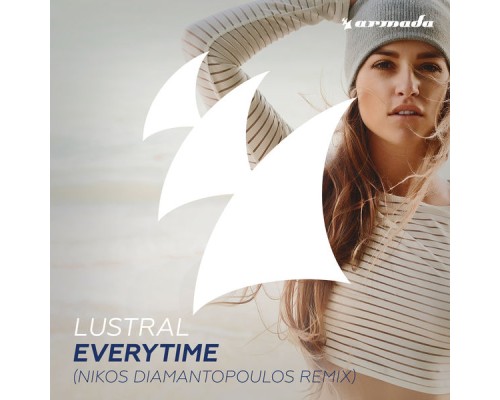 Lustral - Everytime  (Nikos Diamantopoulos Remix)