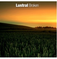 Lustral - Broken (Alternative Mixes)