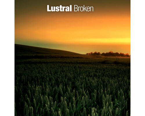 Lustral - Broken (Alternative Mixes)