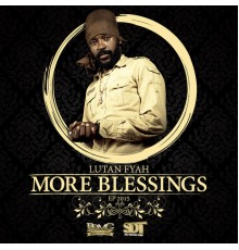 Lutan Fyah - More Blessings