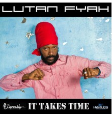 Lutan Fyah - It Takes Time