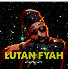 Lutan Fyah - Masterpiece