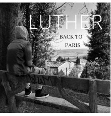 Luther - Back to Paris