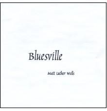 Luther - Bluesville