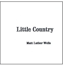 Luther - Little Country