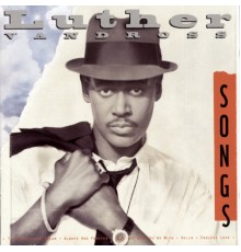 Luther Vandross - Songs