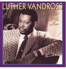 Luther Vandross - The Night I Fell In Love