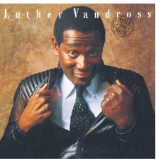 Luther Vandross - Never Too Much