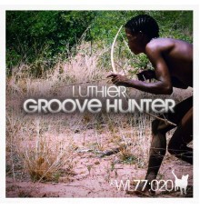 Luthier - Groove Hunter