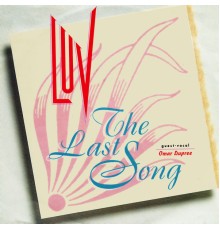 Luv' - The Last Song