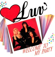 Luv' - Welcome to My Party