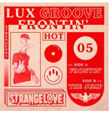 Lux Groove - Frontin'