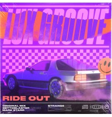 Lux Groove - Ride Out