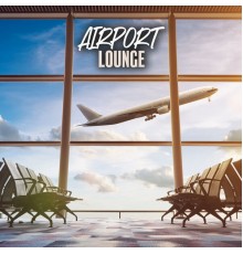 Luxury Lounge Cafe Allstars - Airport Lounge: Background Music From Airport Terminals