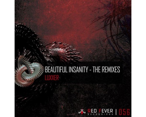 Luxxer - Beautiful Insanity (The Remixes)