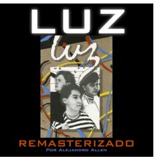 Luz - LUZ (Remastered)