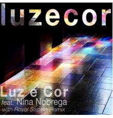 Luzecor - Luz e Cor - Single